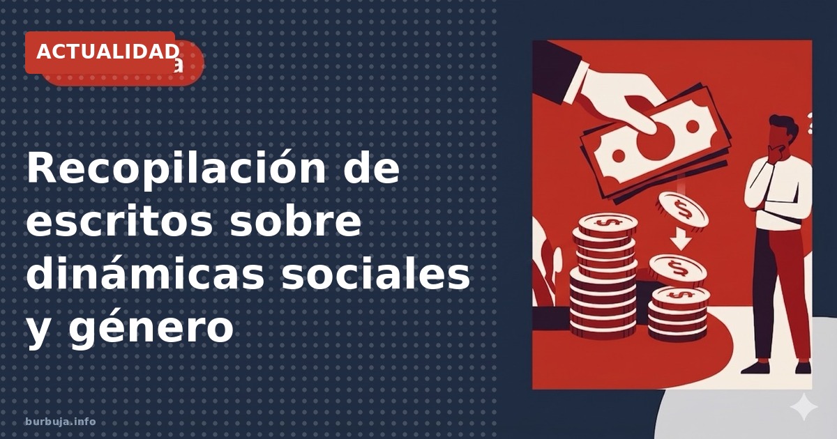 Descubra la recopilación de más de 1000 páginas sobre dinámicas de género y cambios sociales
