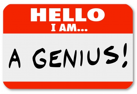 15875809-a-red-nametag-with-the-words-hello-i-am-a-genius-that-might-be-worn-by-a-brilliant-expert-or-very-sm.jpg